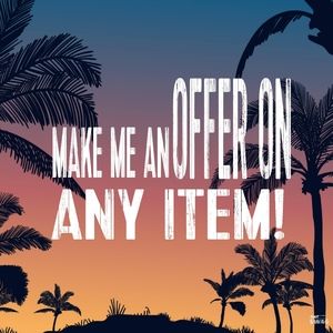 FEEL FREE TO MAKE AN OFFER!!!